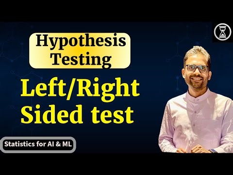 Left Tailed | Right Tailed | Two Tailed or Sided HypothesisTest | Explained with Example