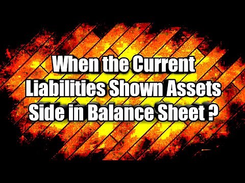 Why the Current Liabilities Shown Assets Side in Balance Sheet?(Bengali).