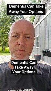 Dementia can take away your options