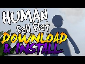 HOW TO DOWNLOAD HUMAN FALL FLAT FOR FREE 2016!