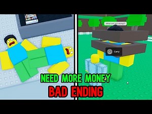 ROBLOX - 💵 NEED MORE MONEY 💵 - BAD ENDING FULL WALKTHROUGH