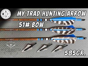 PERFECT HUNTING ARROW | 50lb Traditional Bow | My Longbow Hunting Arrow Build