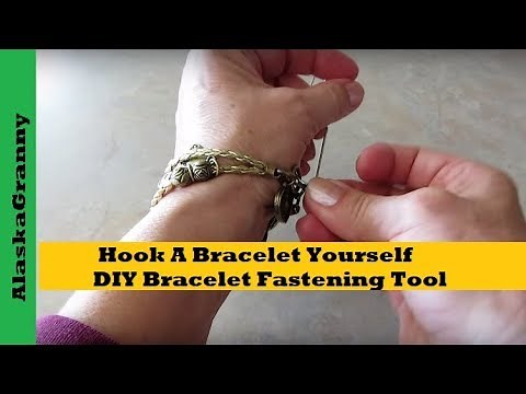 Hook A Bracelet Yourself DIY Bracelet Fastening Tool Hack