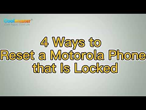 How to Reset a Motorola Phone that Is Locked in 4 Ways