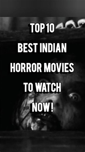 top 10 best Indian horror movies#horror movies#new movies