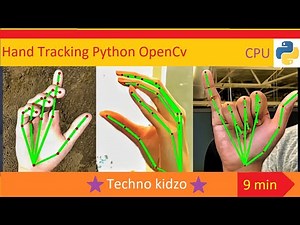 Hand Tracking 30 fps on CPU Using OpenCv and Mediapipe in Python | Python | Techno Kidzo