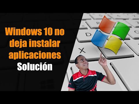 Windows 10 no me deja instalar aplicaciones: Solución