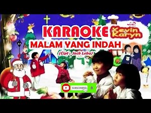Kevin Karyn|| MALAM YANG INDAH - Karaoke Natal (lagu natal sekolah minggu)