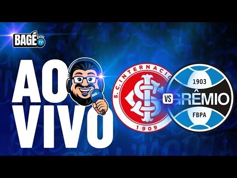 🔵AO VIVO🔵JORNADA DO BAGÉ🔵INTERNACIONAL X GRÊMIO
