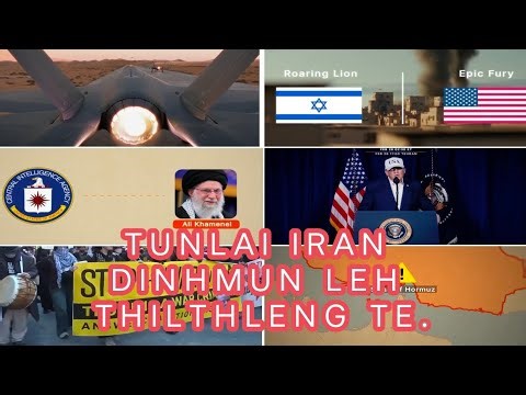 IRAN DINHMUN LEH THILTHLENG TE I THLIR VE ZUAI ANG AW.