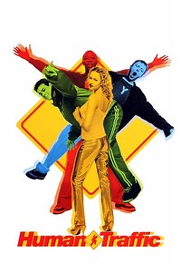 Stream Human Traffic (1999): Find it on Netflix, Prime Video, Hulu & more