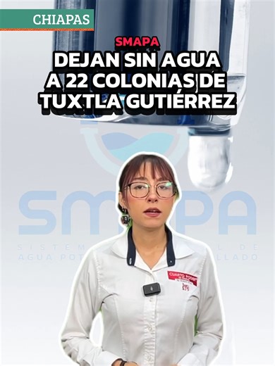 Fuga de agua en Tuxtla Gutiérrez: Información del SMAPA