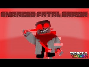 Enraged Fatal Error theme | Undertale Infinity