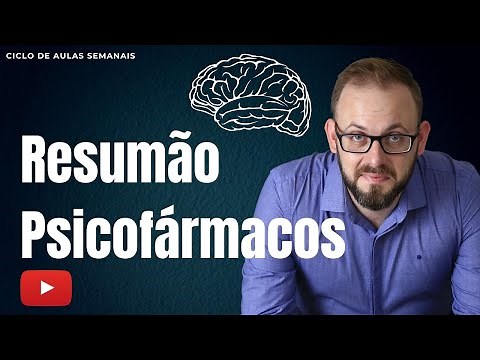Aula Farmacologia | Resumo Psicofármacos