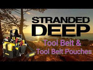Stranded Deep | Tool Belt and Tool Belt Pouches