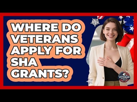 Where Do Veterans Apply For SHA Grants?
