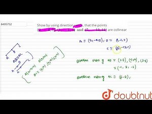Show by using direction ratios, that the points `(2,-4,5), (1,-1,3) and (5,-13,11)` are collinear