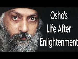 Osho's Life After Enlightenment | Osho speech in English |