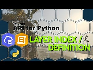 Get an ArcGIS Online WebMap Layer Index or Layer Definition using the ArcGIS API for Python