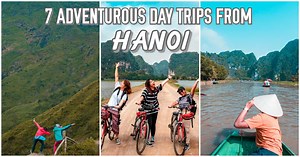 7 Adventurous Day Trips from Hanoi — Halong Bay, Sapa, Ninh Binh, Trang An and more