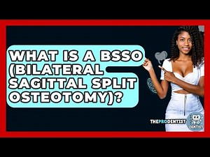 What Is A BSSO (Bilateral Sagittal Split Osteotomy)? - The Pro Dentist