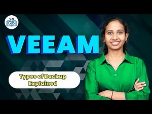 Types of Backup Explained in Veeam | Backup Types in Veeam | Veeam Tutorial | Veeam | CyberBrainer