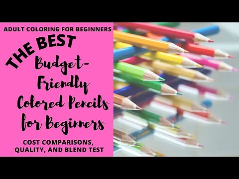 THE BEST Budget-Friendly Colored Pencils for Beginners | Adult Coloring for Beginners