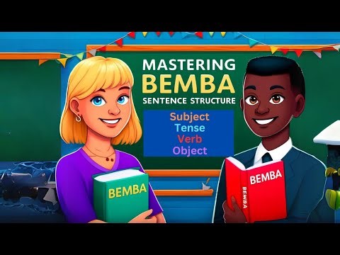 36 - Bemba Sentence Structure