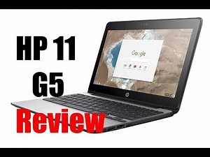 HP Chromebook 11 G5 Review: Is It Right for You?