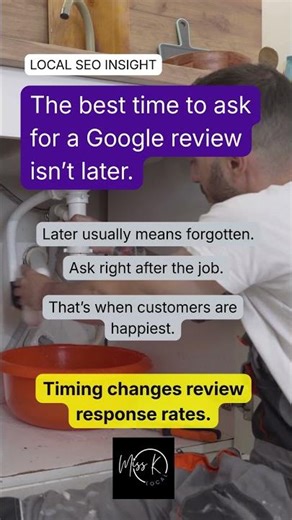 Best Time to Ask for a Google Review (Most Businesses Get This Wrong)