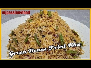 Green Beans Fried Rice | French Beans Rice Recipe| How to make fried rice| Quick Lunch Box recipe