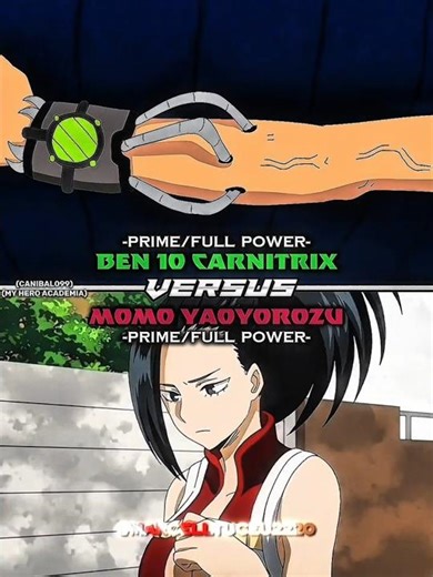 Ben 10 (Carnitrix) vs Momo yaoyorozu #short #carnitrix #myheroacademia #edit #battle