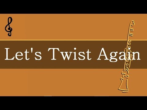 Clarinet & Guitar Duet - Let's Twist Again - Chubby Checker - Fingering Charts Notes Tutorial