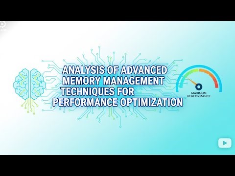 Advanced Memory Management Techniques Explained | Boost System Performance & Reduce Latency