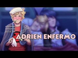 ADRIEN ENFERMO (PELICULA COMPLETA) | Miraculous Ladybug Comic Español.