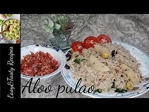 Aloo pulao, potato rice ,Easy & Tasty Recipes