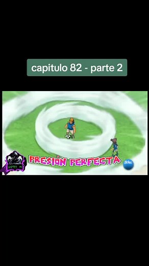#inazumaeleven capitulo 82 parte 2 #parati #fyp #foryou #viral #superpoderes #tiktok #superonce #futbol⚽️ #lentejas #mundial #tiktok