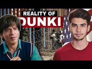 Real Story of Dunki | How Indians Cross US Mexico Border? | Donkey Process | Explained
