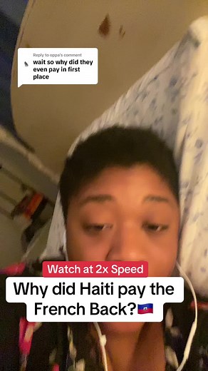 Why Haiti Paid Back the French: A Historical Insight