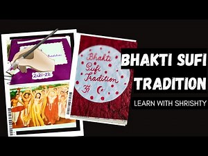 Bhakti Sufi Tradition | History Project | Class 12 Project File | Learn With Shrishty