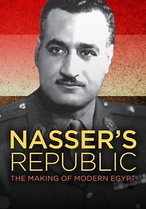 Nasser's Republic: The Making of Modern Egypt streaming