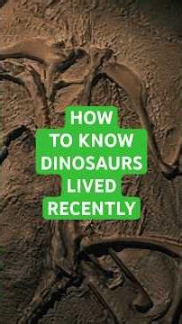 How we know dinosaurs lived recently 🦖👍 #shorts