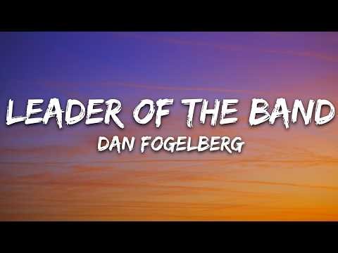 Dan Fogelberg - Leader of the Band (Lyrics)