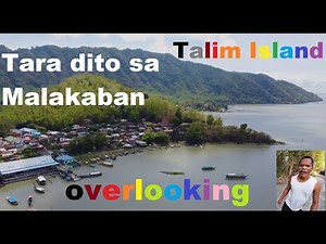 Overlooking sa Malakaban Binangonan Rizal | Talim Island Tour