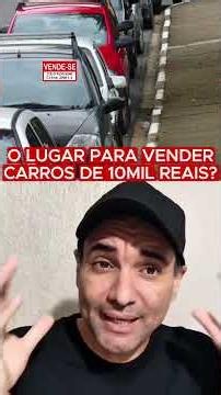 OS MELHORES LUGARES PARA REVENDER CARROS DE 10 MIL REAIS 🚗💰