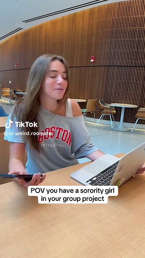 POV: Working with Your Sorority Girl in a Group Project