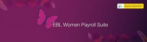 6.2M views · 18K reactions | Introducing EBL Women Payroll Suite Country’s first comprehensive payroll suite exclusively designed for women professionals | EBL Women Banking | Facebook