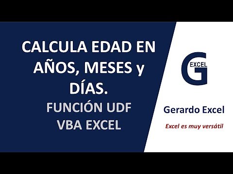 Calcular EDAD 📅 en Años, Meses y Días | Función UDF VBA Excel.