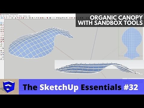 Creating an Organic Canopy with Sandbox Tools in SketchUp - The SketchUp Essentials #32