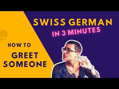 Swiss German Lesson 2 | How To Greet Someone